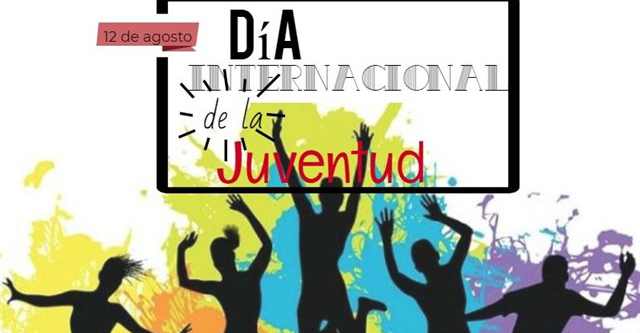 Día Internacional de la Juventud Día Internacional de la Juventud